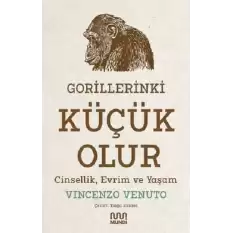 Gorillerinki Küçük Olur: Cinsellik, Evrim ve Yaşam