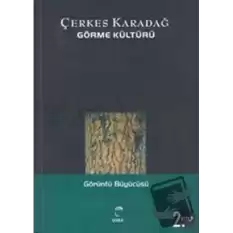 Görme Kültürü 2. Kitap - Görüntü Büyücüsü