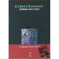 Görme Kültürü 3. Kitap - Fotoğrafın Derin Anlamı