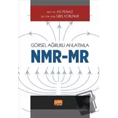 Görsel Ağırlıklı Anlatımla - NMR/MR