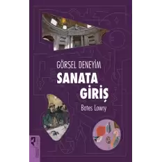 Görsel Deneyim: Sanata Giriş