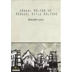 Görsel Kültür ve Küresel Kitle Kültürü