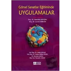 Görsel Sanatlar Eğitiminde Uygulamalar