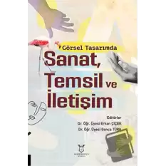 Görsel Tasarımda Sanat, Temsil ve İletişim