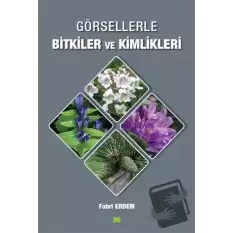 Görsellerle Bitkiler ve Kimlikleri