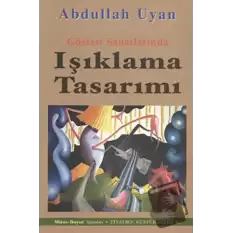 Gösteri Sanatlarında Işıklama Tasarımı