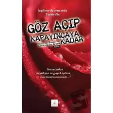 Göz Açıp Kapayıncaya Kadar