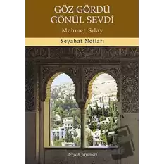 Göz Gördü Gönül Sevdi