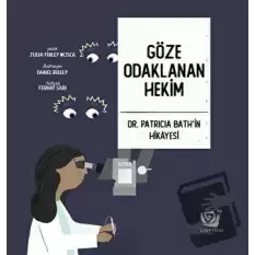 Göze Odaklanan Hekim - Dr. Patricia Bath’in Hikayesi