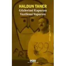 Gözlerimi Kaparım Vazifemi Yaparım