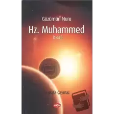 Gözümün Nuru Hz. Muhammed (s.a.s)