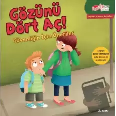 Gözünü Dört Aç! - Sağlıklı Yaşam Kuralları Serisi