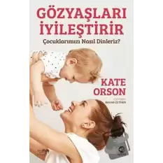 Gözyaşları İyileştirir