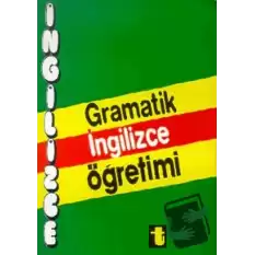 Gramatik İngilizce Öğretimi A Complate English Grammer and Idioms