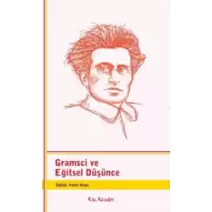 Gramsci ve Eğitsel Düşünce