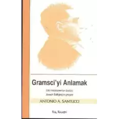 Gramsci’yi Anlamak