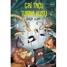 Gri Taçlı Turna Kuşu