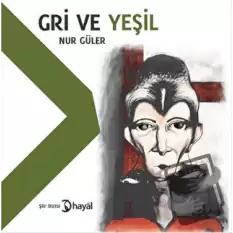 Gri ve Yeşil