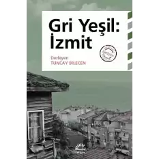 Gri Yeşil : İzmit