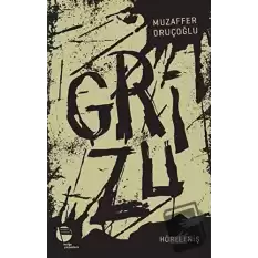 Grizu 4 - Höreleniş