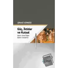 Güç İktidar ve Kutsal