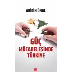 Güç Mücadelesinde Türkiye