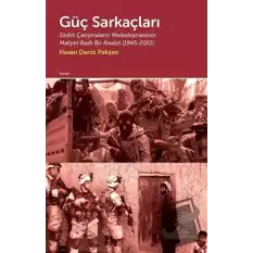 Güç Sarkaçları: Silahlı Çatışmaların Melezleşmesinin Maliyet Bazlı Bir Analizi 1945 - 2015