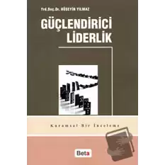 Güçlendirici Liderlik