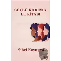 Güçlü Kadının El Kitabı