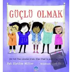 Güçlü Olmak