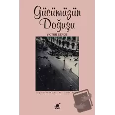 Gücümüzün Doğuşu