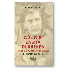 Gül Gibi Zabıta Dururken Kızını Çöpçüye Veren Adam