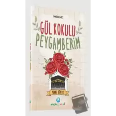 Gül Kokulu Peygamberim - Mekke Dönemi