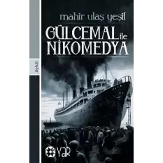 Gülcemal İle Nikomedya