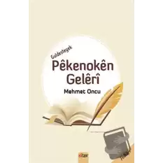 Guldesteyek Pekenoken Geleri