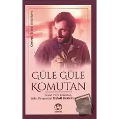 Güle Güle Komutan