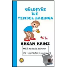 Güleçyüz İle Tembel Karınca