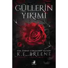 Güllerin Yıkımı