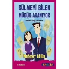 Gülmeyi Bilen Müdür Aranıyor