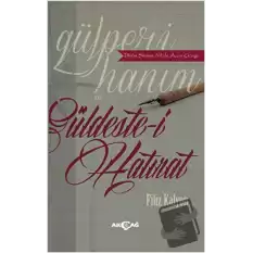 Gülperi Hanım ve Güldeste-i Hatırat