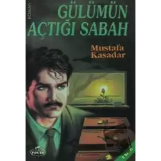 Gülümün Açtığı Sabah