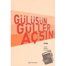 Gülüşün Güller Açsın