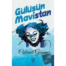 Gülüşün Mavistan