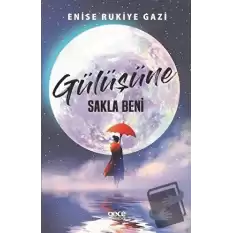 Gülüşüne Sakla Beni