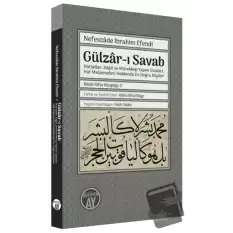 Gülzar-ı Savab: Hattatlar Kağıt ve Mürekkep Yapım Usulleri Hat Malzemeleri Hakkında En Doğru Bilgi