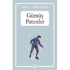 Gümüş Patenler (Gökkuşağı Cep Kitap)