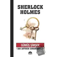 Gümüş Şimşek - Sherlock Holmes