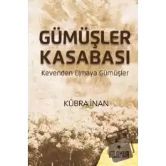 Gümüşler Kasabası (Ciltli)