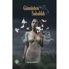 Gümüşten Sabahlık