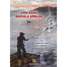 Gün Aşığı Buğulu Şiirler